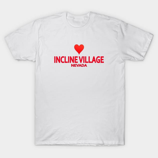 Incline Village Nevada T-Shirt by SeattleDesignCompany